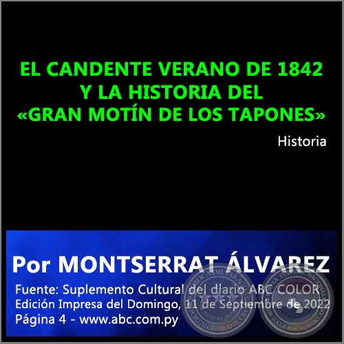 EL CANDENTE VERANO DE 1842 Y LA HISTORIA DEL «GRAN MOTÍN DE LOS TAPONES» - Por MONTSERRAT ÁLVAREZ - Domingo, 11 de Septiembre de 2022